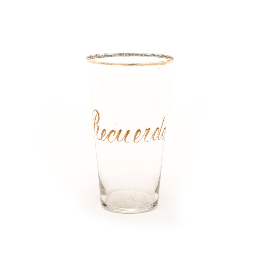 Drinking Glass, Gold etched "Recuerdo"